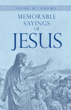 portada Memorable Sayings of Jesus (en Inglés)