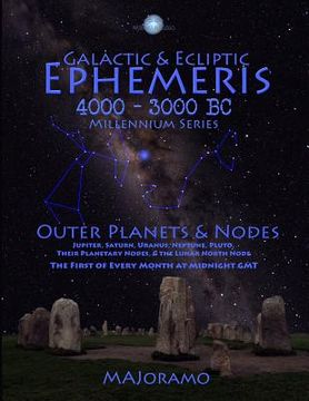 portada Galactic & Ecliptic Ephemeris 4000 - 3000 BC (en Inglés)