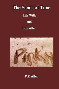 portada The Sands of Time: Life With and Life After Pinky (en Inglés)