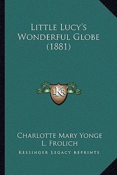 portada little lucy's wonderful globe (1881) (en Inglés)