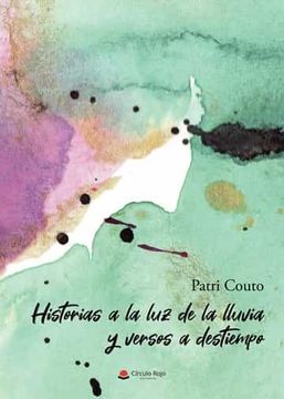 portada Historias a la luz de la Lluvia y Versos a Destiempo (in Spanish)