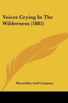 portada voices crying in the wilderness (1885) (en Inglés)