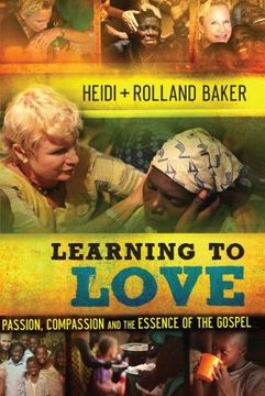 portada learning to love: passion, compassion and the essence of the gospel