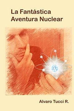 portada La Fantastica Aventura Nuclear