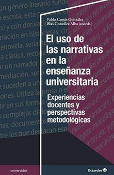 portada El uso de las Narrativas en la Enseñanza Universitaria: Experiencias Docentes y Perspectivas Metodológicas