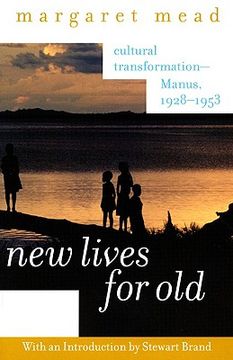portada new lives for old: cultural transformation--manus, 1928-1953 (en Inglés)