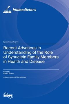 portada Recent Advances in Understanding of the Role of Synuclein Family Members in Health and Disease