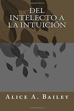 portada Del Intelecto a la Intuición (in Spanish)