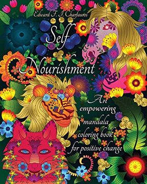 portada Self-Nourishment: An Empowering Mandala Coloring Book for Positive Change (en Inglés)