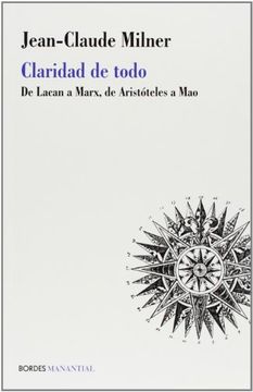 portada Claridad de Todo: De Lacan a Marx,De Aristoteles a mao (in Spanish)