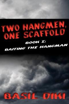 portada two hangmen, one scaffold book i. baiting the hangman (in English)