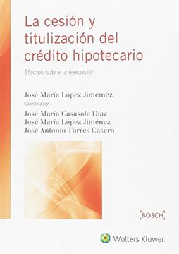 Cesión y Titulización del Crédito Hipotecario, la