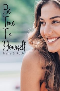 portada Be True to Yourself (in English)