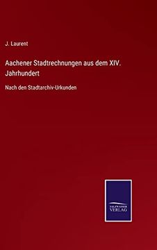 portada Aachener Stadtrechnungen aus dem Xiv. Jahrhundert (in German)