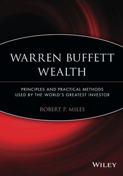 portada Warren Buffett Wealth: Principles And Practical Methods Used By The World s Greatest Investor (en Inglés)