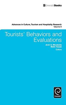 portada Tourists’ Behaviors and Evaluations (Advances in Culture, Tourism and Hospitality Research, 9) (en Inglés)