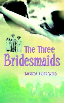 portada the three bridesmaids (in English)