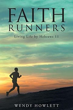portada Faith Runners: Living Life by Hebrews 11