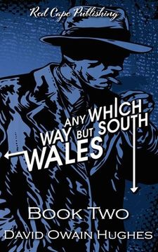 portada Any Which Way but South Wales