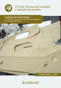 portada Técnicas de Entelado y Tapizado de Paneles. Tcpf0209 - Operaciones Auxiliares de Tapizado de Mobiliario y Mural (in Spanish)