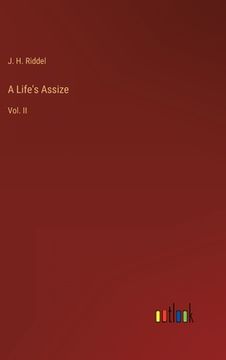 portada A Life's Assize: Vol. II (en Inglés)