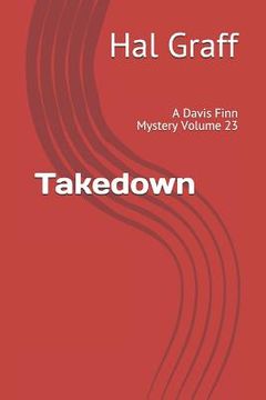 portada Takedown: A Davis Finn Mystery Volume 23 (en Inglés)