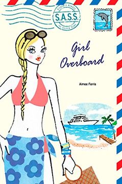 portada Girl Overboard (S. A. S. S. Students Across the Seven Seas) 