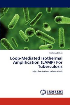portada loop-mediated isothermal amplification (lamp) for tuberculosis (en Inglés)