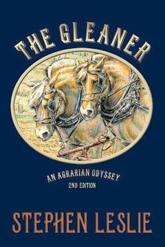 portada The Gleaner (revised - 2nd edition ): An Agrarian Odyssey (en Inglés)