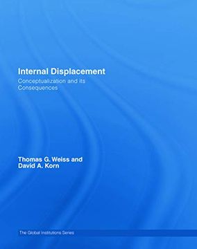 portada Internal Displacement: Conceptualization and its Consequences (Global Institutions) (en Inglés)