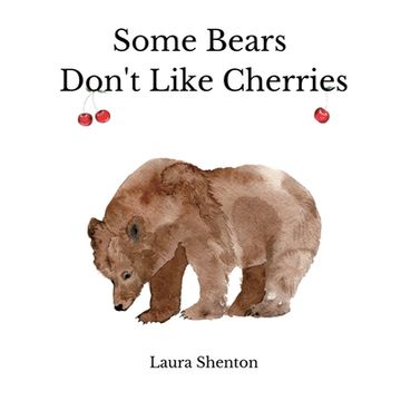 portada Some Bears Don't Like Cherries (en Inglés)