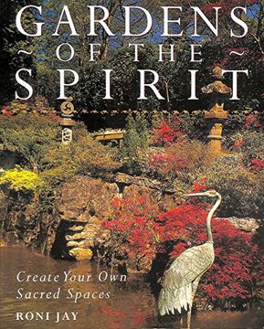 portada Gardens of the Spirit: Create Your own Sacred Spaces (en Inglés)