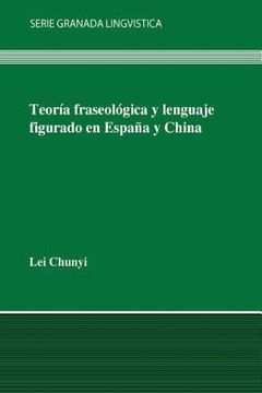 portada Teoría fraseológica y lenguaje figurado en España y en China