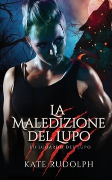 portada La Maledizione del Lupo: Paranormal Romance (en Italiano)