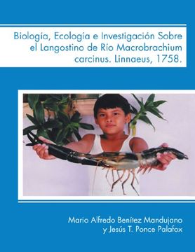 portada Biologia, Ecologia e Investigacion Sobre el Langostino de rio Macrobrachium Carcinus. Linnaeus, 1758.