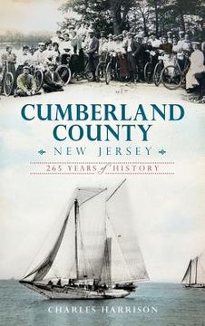 portada Cumberland County, New Jersey: 265 Years of History (en Inglés)