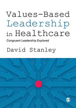 portada Values-Based Leadership in Healthcare: Congruent Leadership Explored (en Inglés)
