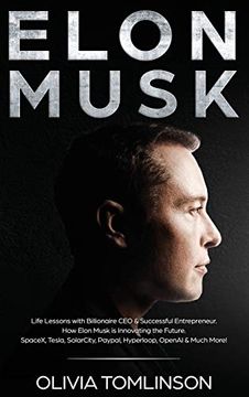 portada Elon Musk: Life Lessons With Billionaire ceo & Successful Entrepreneur. How Elon Musk is Innovating the Future (en Inglés)