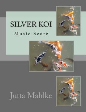 portada The Silver Koi: Music Score (en Inglés)