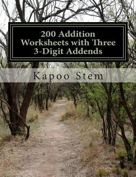 portada 200 Addition Worksheets with Three 3-Digit Addends: Math Practice Workbook (en Inglés)