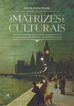 portada Matrizes Culturais - Notas para um Estudo da Era Vitoriana