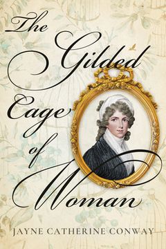 The Gilded Cage of Woman (en Inglés)