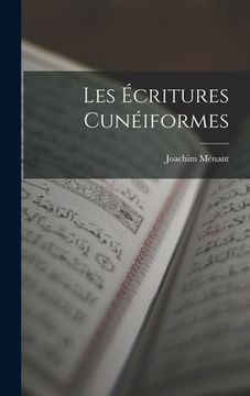 portada Les Écritures Cunéiformes (en Francés)