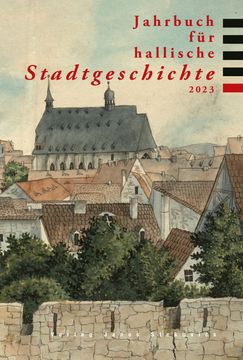 portada Jahrbuch für Hallische Stadtgeschichte 2023 (en Alemán)
