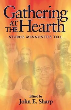 portada gathering at the hearth: stories mennonites tell (en Inglés)