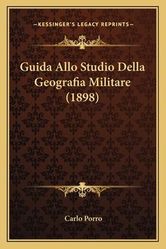 portada Guida Allo Studio Della Geografia Militare (1898) (en Italiano)