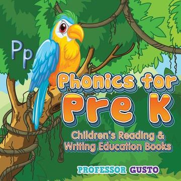 portada Phonics for Pre K: Children's Reading & Writing Education Books (en Inglés)