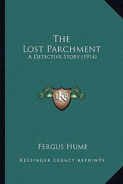 portada the lost parchment: a detective story (1914) (en Inglés)