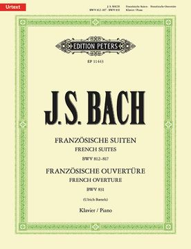 portada French Suites Bwv 812-817 and French Overture Bwv 831 for Piano: Sheet