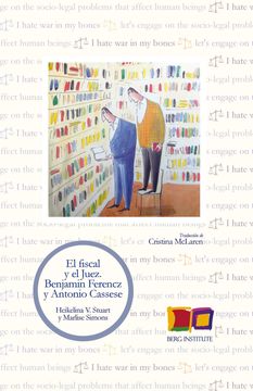 El Fiscal y el Juez: Benjamin Ferencz y Antonio Cassese: 16 (Biblioteca Literatura y Derechos Humanos - Berg Institute) (in Spanish)